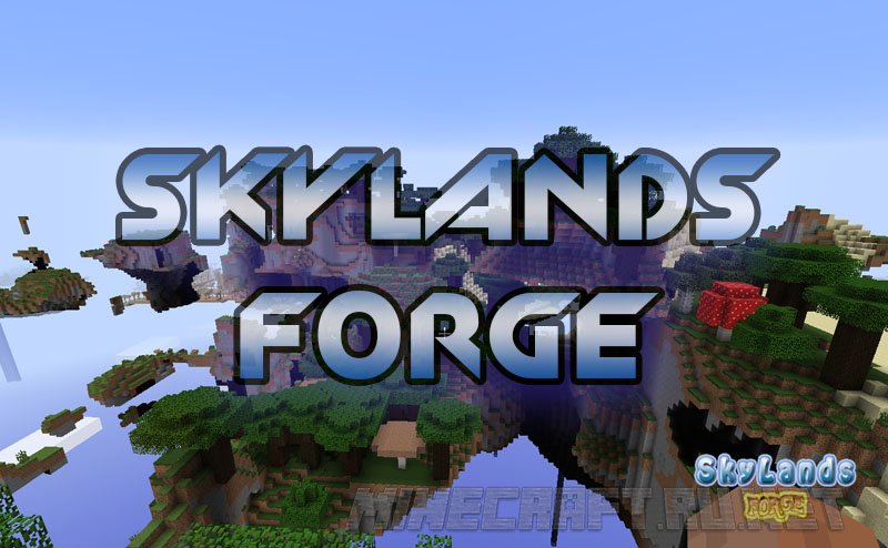 Майнкрафт SkyLands Forge