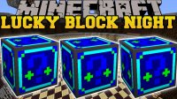 Lucky Block Night - Моды